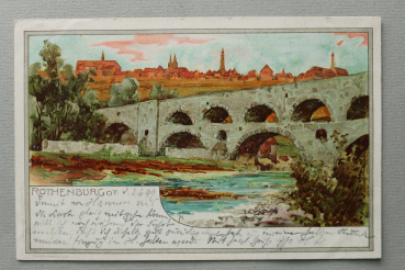 AK Rothenburg Tauber ob der Tauber / 1899 / Litho Lithographie / Brücke